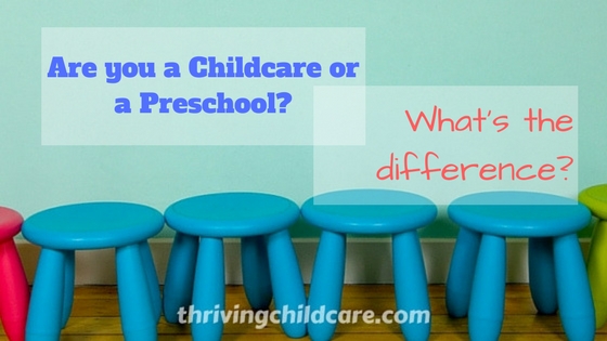 Are you a childcare or a preschool
