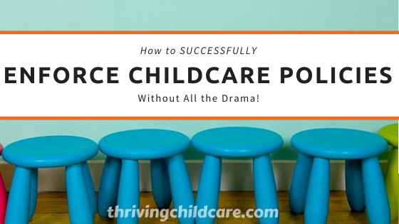 enforce your childcare policies