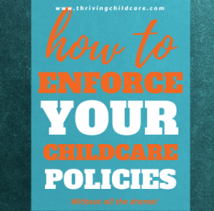 How to enforce your childcare policies - Thriving Childcare