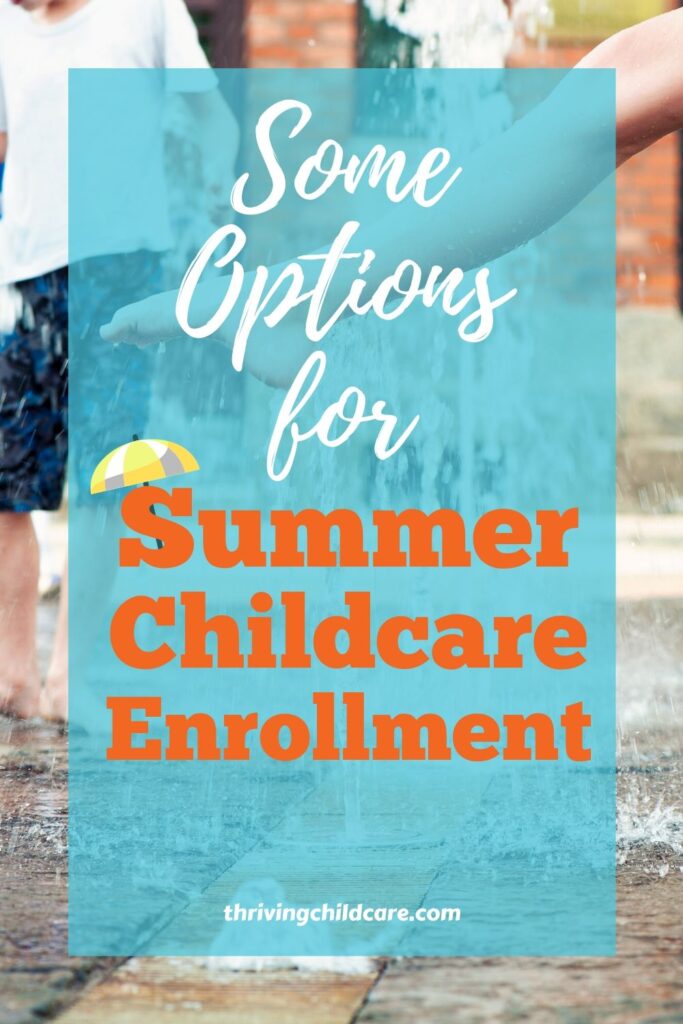 Childcare Summer Enrollment Options