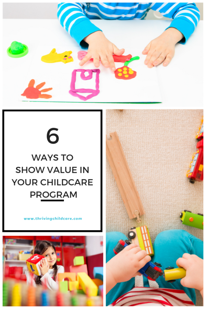 Show Value In Your Childcare Program