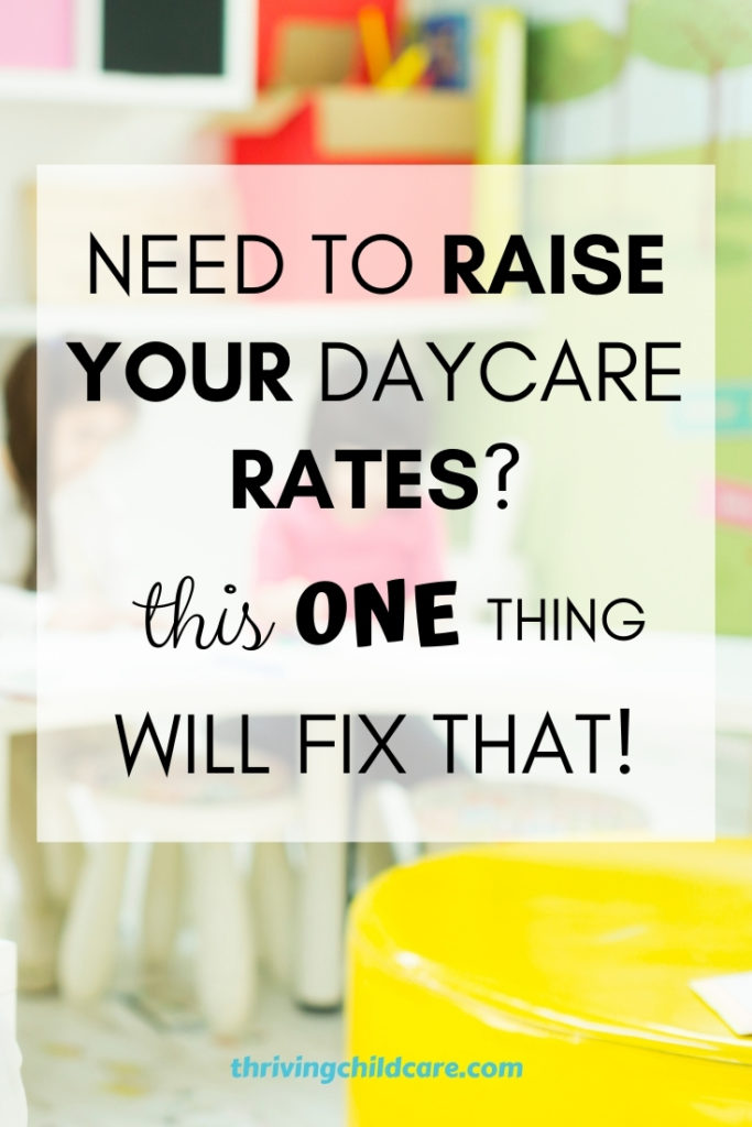 INCREASE YOUR CHILDCARE RATES