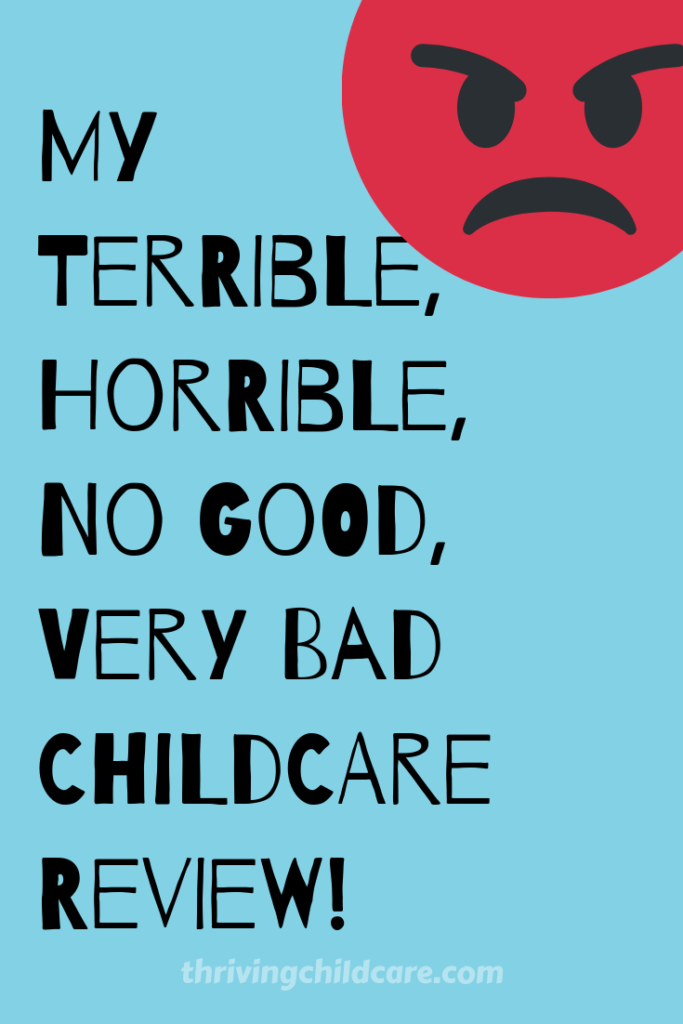 bad childcare review