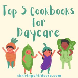 Best Cookbooks for Daycare Providers