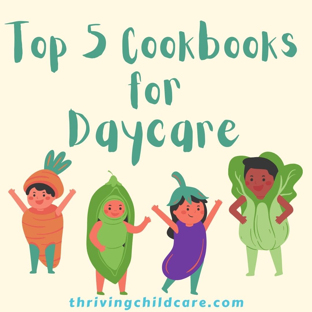 Best Cookbooks for Daycare Providers