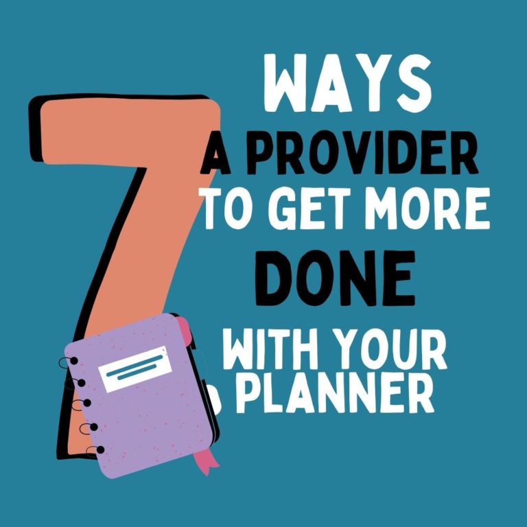 Provider Can Better Manage Their Day With A Planner