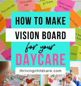 Vision Board for Your Home Daycare