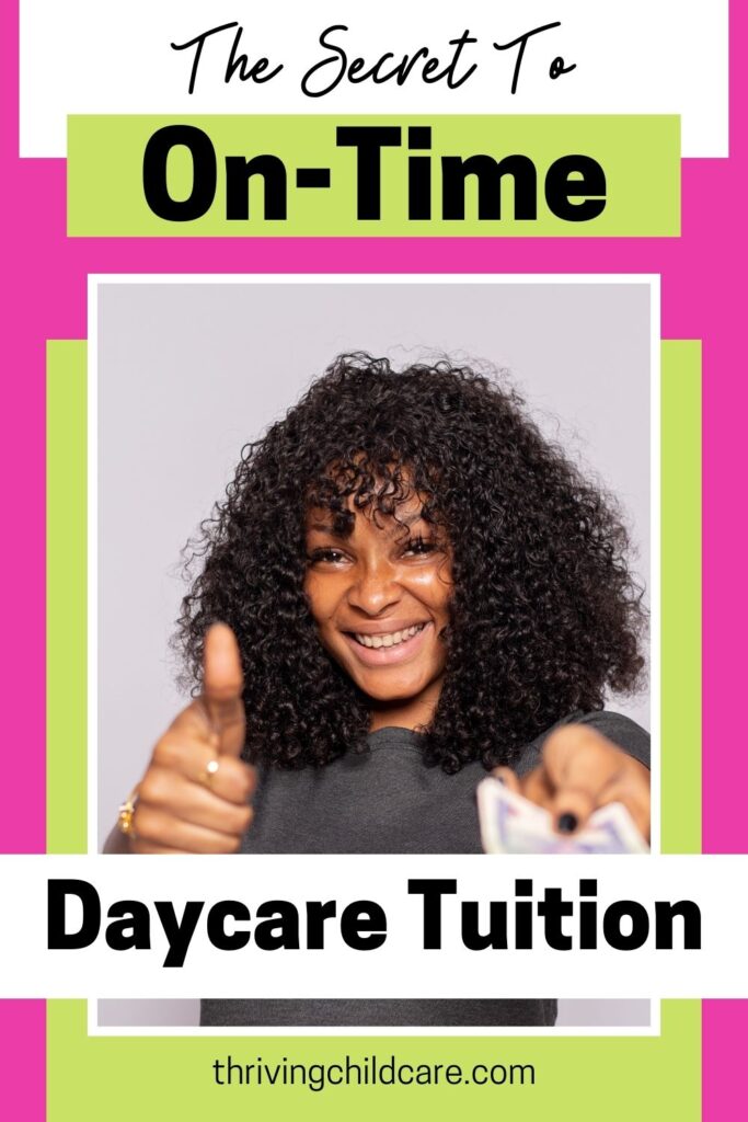 On-time daycare tuition payments