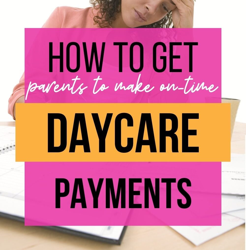 On-Time Daycare Tuition Payments