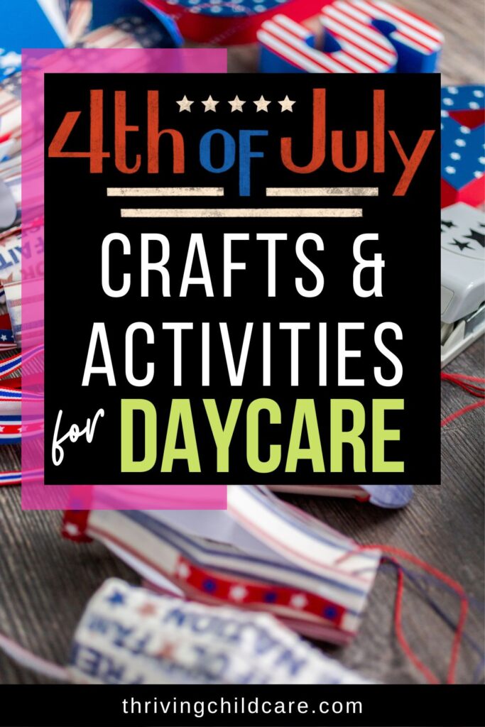 Fourth of July Daycare Activities