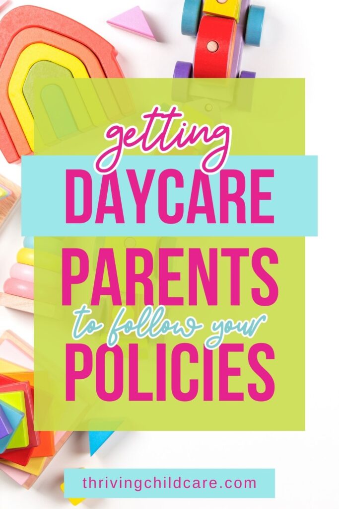 Parents To Respect And Follow Daycare Policies