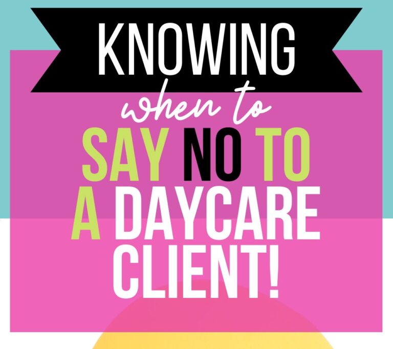 Saying No to a Childcare Client