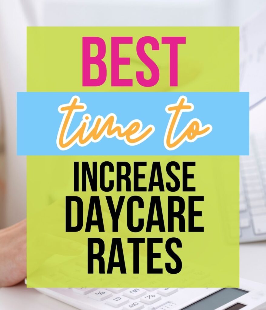 Best Months To Increase Daycare Rates