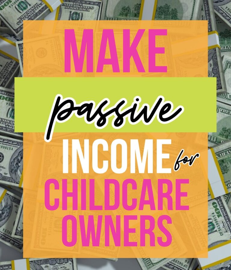 Passive Income For Daycare Owners