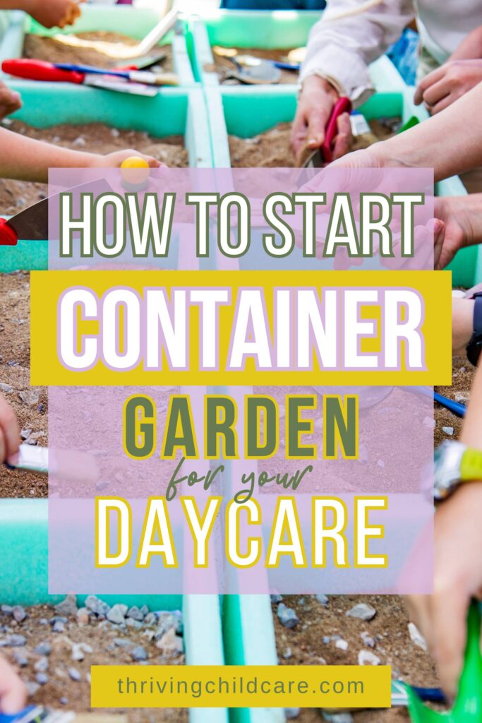 Container Garden for Daycare